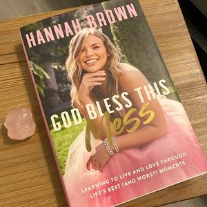 God Bless This Mess by Hannah Brown